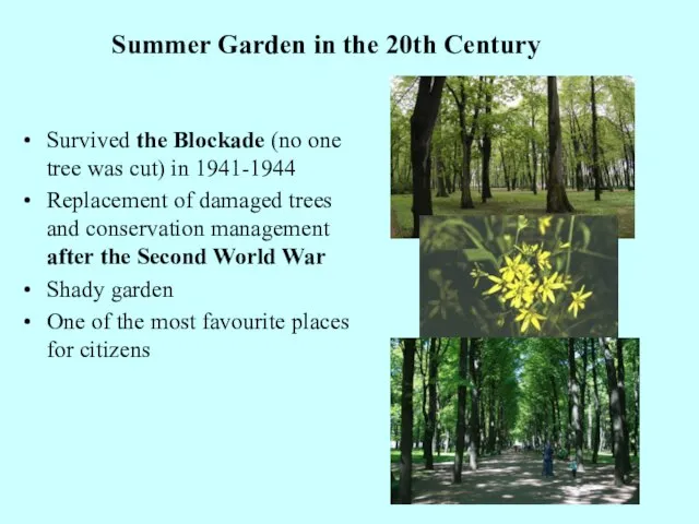 Summer Garden in the 20th Century Survived the Blockade (no one
