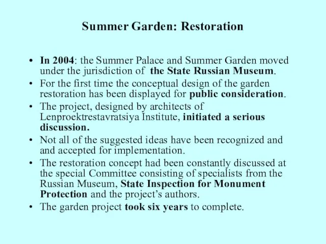 Summer Garden: Restoration In 2004: the Summer Palace and Summer Garden