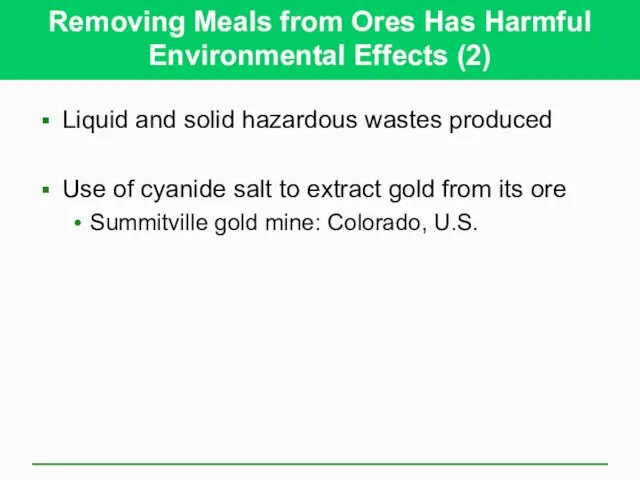 Removing Meals from Ores Has Harmful Environmental Effects (2) Liquid and