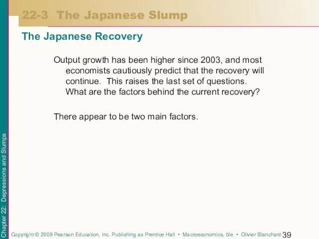 Output growth has been higher since 2003, and most economists cautiously