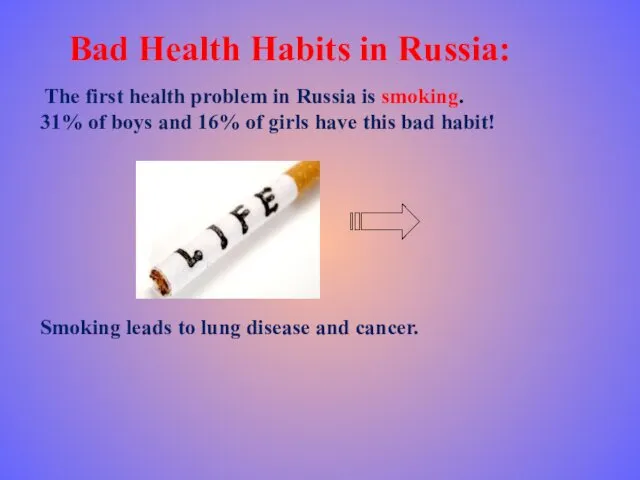 Bad Health Habits in Russia: The first health problem in Russia