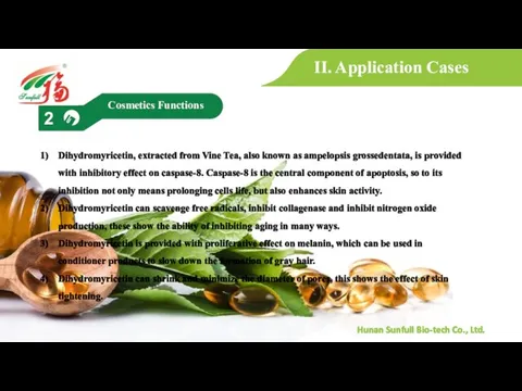 II. Application Cases Dihydromyricetin, extracted from Vine Tea, also known as