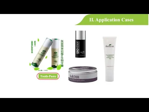 II. Application Cases Tooth-Paste