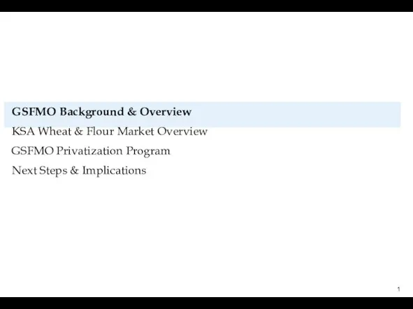 GSFMO Background & Overview KSA Wheat & Flour Market Overview GSFMO