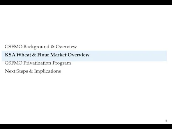 GSFMO Background & Overview KSA Wheat & Flour Market Overview GSFMO