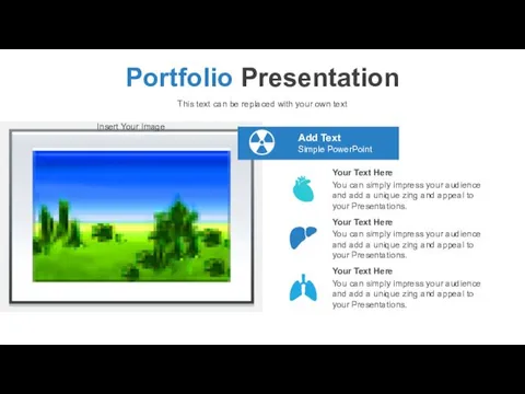 Insert Your Image Portfolio Presentation This text can be replaced with