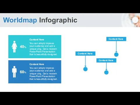 Worldmap Infographic 40% 60% Content Here You can simply impress your