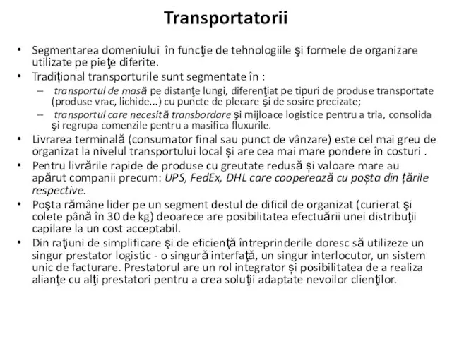 Transportatorii Segmentarea domeniului în funcţie de tehnologiile şi formele de organizare