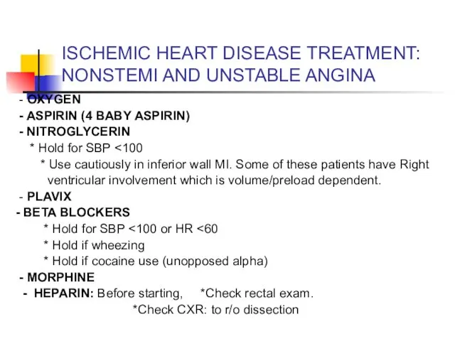 ISCHEMIC HEART DISEASE TREATMENT: NONSTEMI AND UNSTABLE ANGINA - OXYGEN -