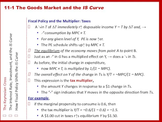 Fiscal Policy and the Multiplier: Taxes A ↘in T of ∆T
