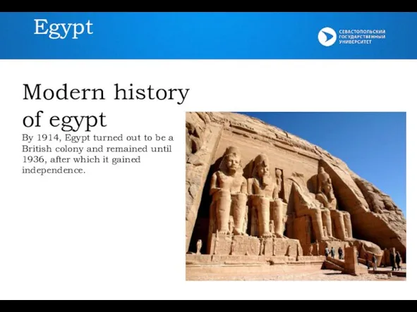 Egypt Modern history of egypt By 1914, Egypt turned out to