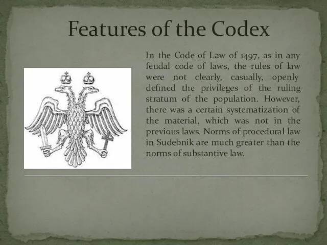 Features of the Codex In the Code of Law of 1497,