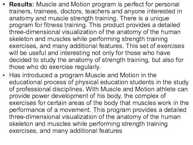 Results: Muscle and Motion program is perfect for personal trainers, trainees,