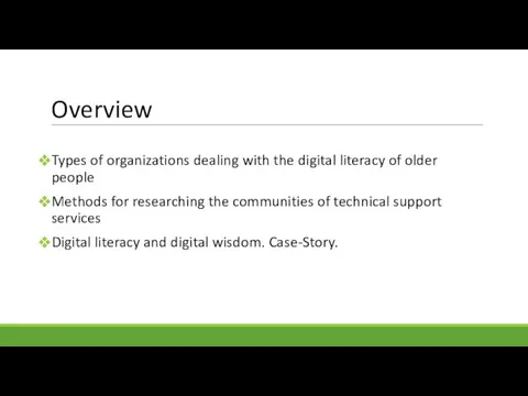 Overview Types of organizations dealing with the digital literacy of older