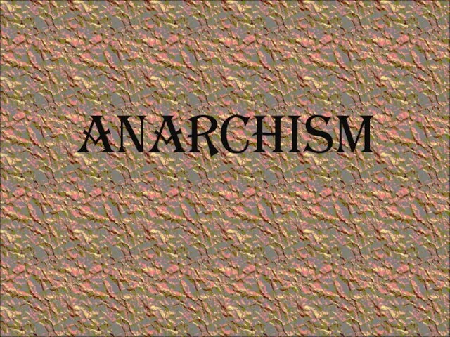 Anarchism