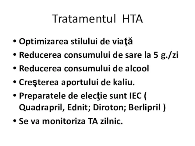 Tratamentul HTA Optimizarea stilului de viaţă Reducerea consumului de sare la