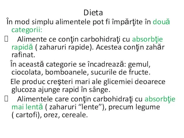 Dieta În mod simplu alimentele pot fi împărţite în două categorii: