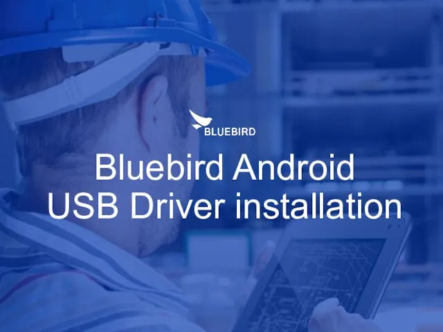 Bluebird Android USB Driver installation