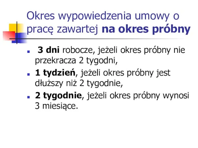 Okres wypowiedzenia umowy o pracę zawartej na okres próbny 3 dni