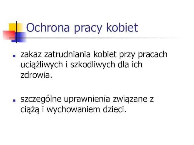 Ochrona pracy kobiet zakaz zatrudniania kobiet przy pracach uciążliwych i szkodliwych