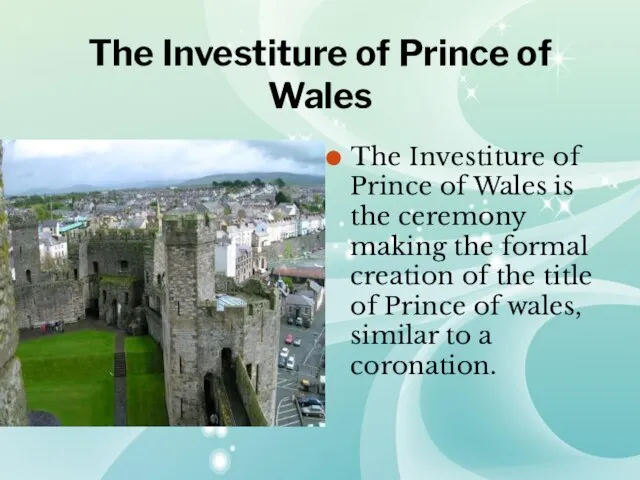 The Investiture of Prince of Wales The Investiture of Prince of