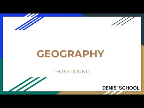 GEOGRAPHY THIRD ROUND