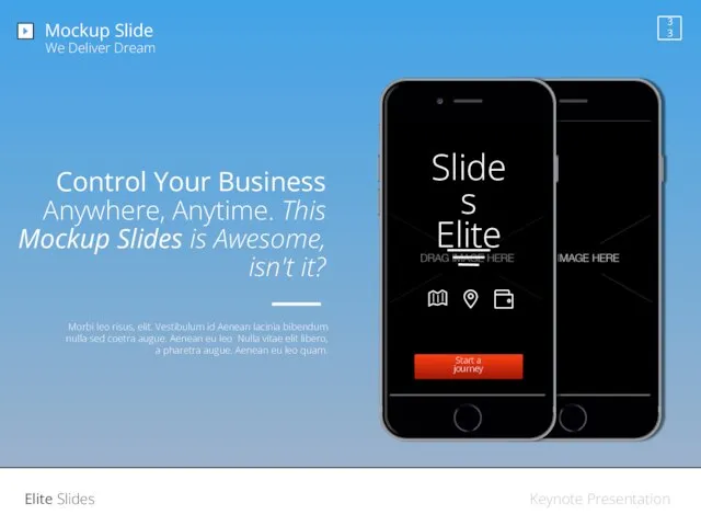 Slides Elite Start a journey Control Your Business Anywhere, Anytime. This