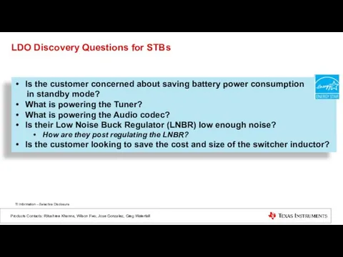 LDO Discovery Questions for STBs Products Contacts: Ritushree Khanna, Wilson Fwu,