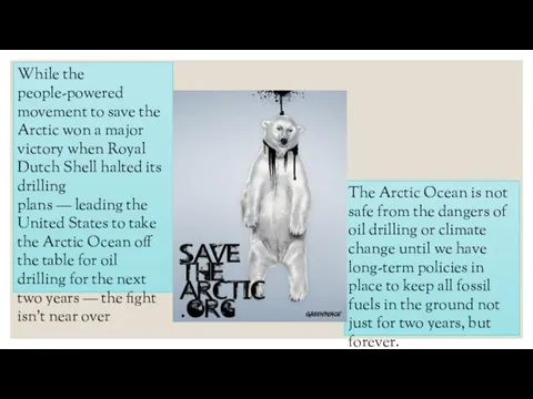 While the people-powered movement to save the Arctic won a major
