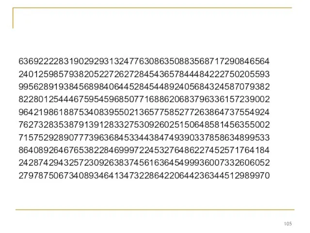 63692222831902929313247763086350883568717290846564 24012598579382052272627284543657844484222750205593 99562891938456898406445284544892405684324587079382 82280125444675954596850771688620683796336157239002 96421986188753408395502136577585277263864737554924 76273283538791391283327530926025150648581456355002 71575292890777396368453344384749390337858634899533 86408926467653822846999722453276486227452571764184 24287429432572309263837456163645499936007332606052 27978750673408934641347322864220644236344512989970