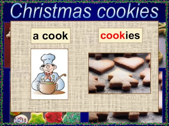 Christmas cookies a cook cookies