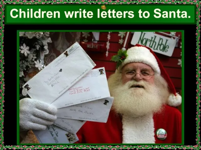 Children write letters to Santa.