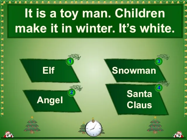 Snowman Elf Santa Claus It is a toy man. Children make