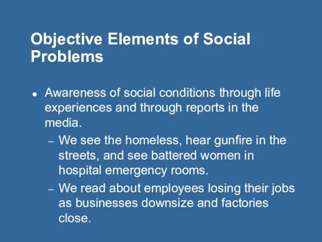 Objective Elements of Social Problems Awareness of social conditions through life