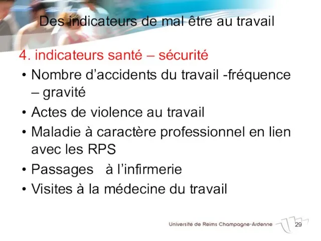 Des indicateurs de mal être au travail 4. indicateurs santé –