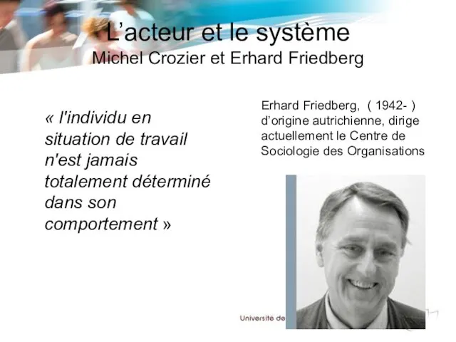 L’acteur et le système Michel Crozier et Erhard Friedberg « l'individu