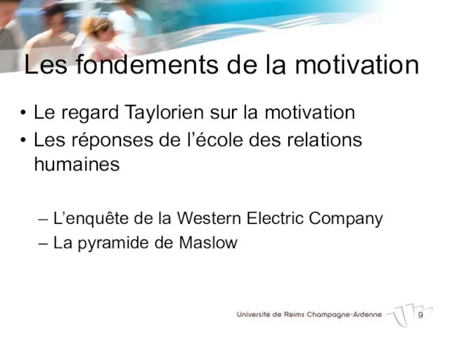 Les fondements de la motivation Le regard Taylorien sur la motivation