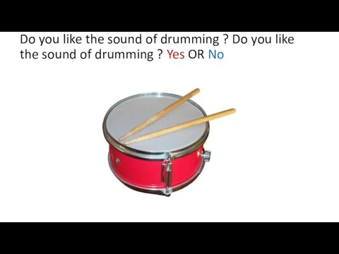 Do you like the sound of drumming ? Do you like