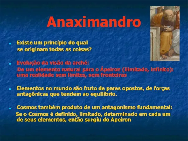 Anaximandro Existe um princípio do qual se originam todas as coisas?