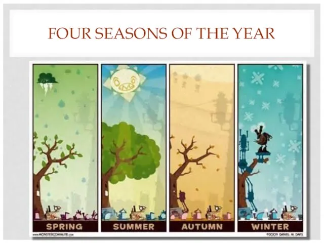 FOUR SEASONS OF THE YEAR