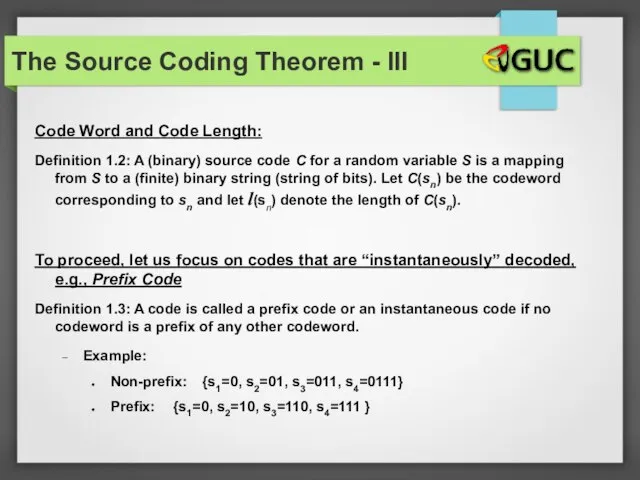 The Source Coding Theorem - III Code Word and Code Length: