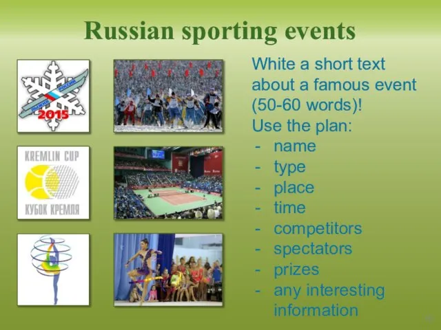 Russian sporting events White a short text about a famous event