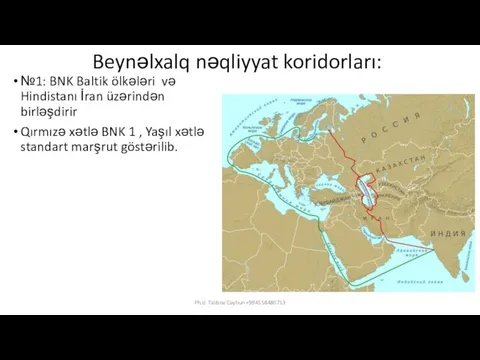 Beynəlxalq nəqliyyat koridorları: №1: BNK Baltik ölkələri və Hindistanı İran üzərindən