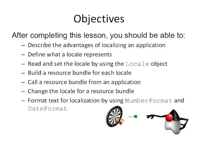 Objectives After completing this lesson, you should be able to: Describe