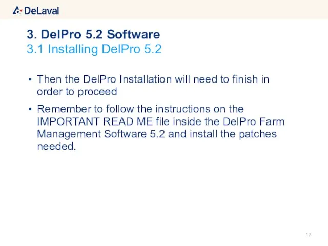 Then the DelPro Installation will need to finish in order to