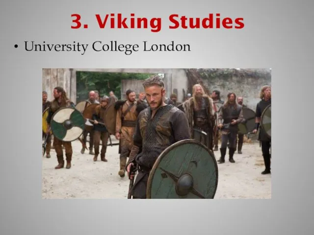 3. Viking Studies University College London