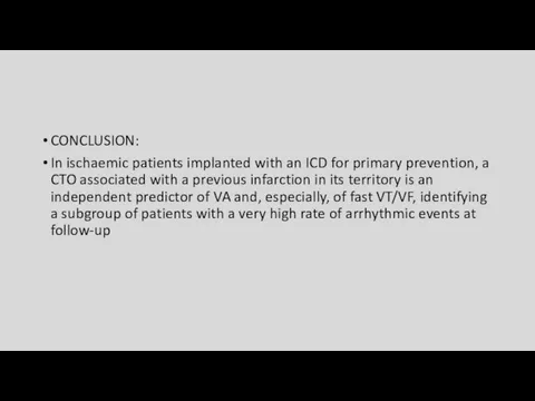 CONCLUSION: In ischaemic patients implanted with an ICD for primary prevention,