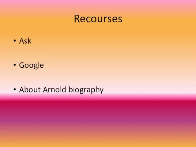 Recourses Ask Google About Arnold biography