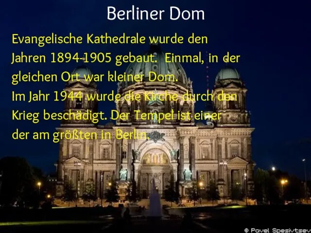 Berliner Dom Evangelische Kathedrale wurde den Jahren 1894-1905 gebaut. Einmal, in