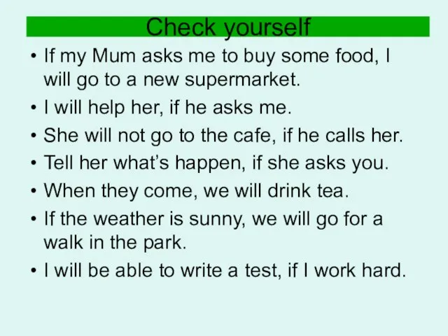 Check yourself If my Mum asks me to buy some food,